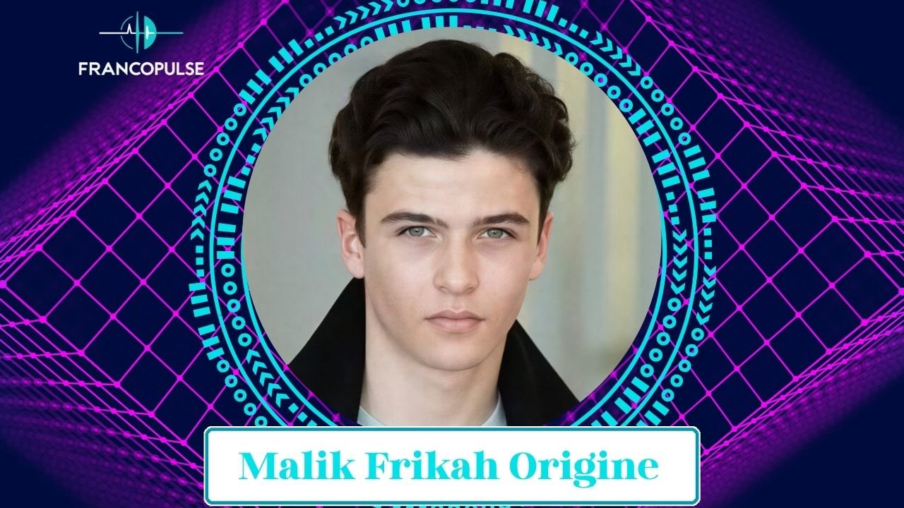 malik frikah origine