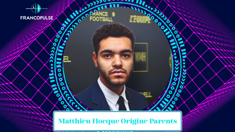Matthieu Hocque Origine Parents